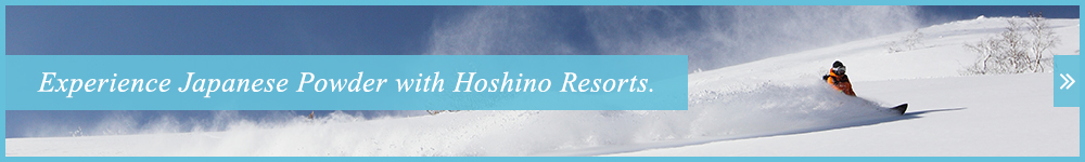 Experience Japanese Powder with Hoshino Resorts.